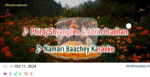 Namari Baachey Karaoke with scrolling lyrics ~ Adrian Pradhan & Phiroj Shyangden pagalworld mp3 song download