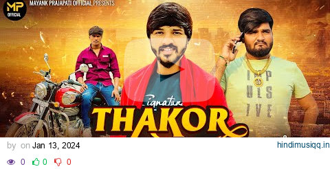 || Thakor Nome  motha bhare  ||  Mayank Prajapati New Song ( Attitude Gujrati Song ) pagalworld mp3 song download