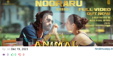 ANIMAL Nooraru (Full Video) | Ranbir Kapoor,Tripti Dimri | Sandeep | Vishal M | Bhushan K pagalworld mp3 song download