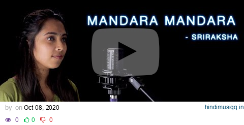 Mandara Mandara| Sriraksha | Cover song | HUB | HUBxNoiselabs pagalworld mp3 song download