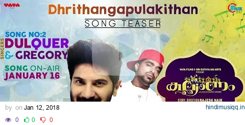 Kalyanam | Dhrithangapulakithan Song Teaser Ft Dulquer Salmaan, Gregory Jacob | Prakash Alex | HD pagalworld mp3 song download