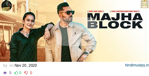 Majha Block (Full Video) Prem Dhillon | Roopi Gill | Sanb | Sukh Sanghera | New Punjabi Songs 2020 pagalworld mp3 song download