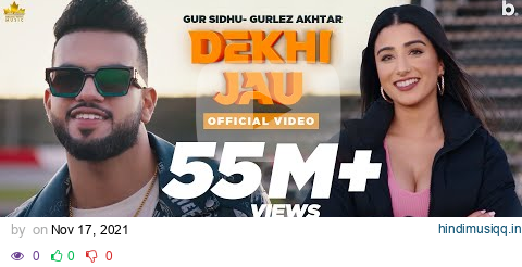 Dekhi Jau (Full Video) Gur Sidhu | Gurlez Akhtar | Punjabi Song pagalworld mp3 song download