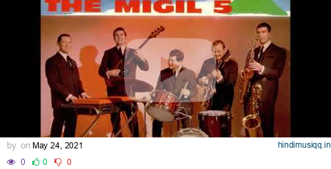 Mockin' Bird Hill  -   The Migil Five 1964 pagalworld mp3 song download