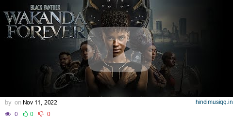 BLACK PANTHER WAKANDA FOREVER Trailer 2 Music Version pagalworld mp3 song download