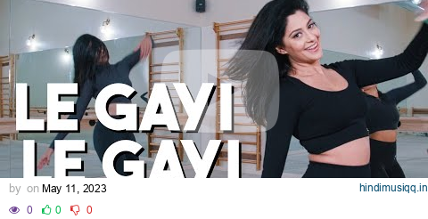 Manpreet Toor | LE GAYI, LE GAYI | Classic Bollywood Dance Cover pagalworld mp3 song download