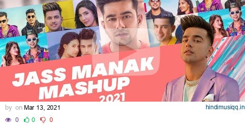 Jass Manak Mashup 2021 | Best of Jass Manak | FunkyBoyz Mix pagalworld mp3 song download