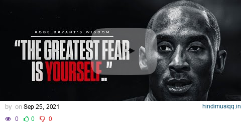 Kobe Bryant - FEAR of FAILURE - Motivational Video pagalworld mp3 song download