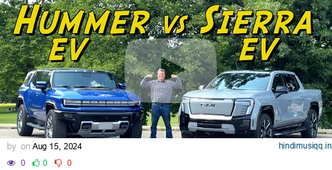 They Both Have a GMC Badge, But the New Sierra EV Is NOT AT ALL Like the Hummer EV! pagalworld mp3 song download