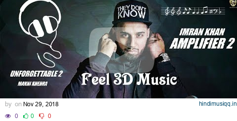 IN 3D audio / new Amplifier song/ Imran Khan/ use headphone 🎧 pagalworld mp3 song download