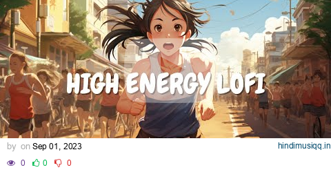 High Energy LoFi Soundscapes (LoFi Hip Hop Beats) - Music to Boost Your Motivation and Positivity pagalworld mp3 song download