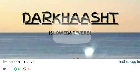 Darkhaast-(Shivaay)-|Arijit Singh|-|Sunidhi Chauhan|-|Slowed&Reverb}|-|Melody pagalworld mp3 song download