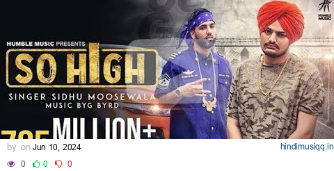 So High | Official Music Video | Sidhu Moose Wala ft. BYG BYRD | 5911 Record pagalworld mp3 song download