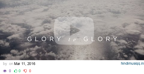 Glory To Glory (Official Lyric Video) - William Matthews | Have It All pagalworld mp3 song download