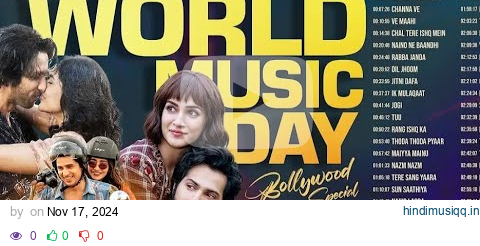 WORLD MUSIC DAY 2024 Full Album | 50 Nonstop Superhit Songs | Apna Bana Le, Taras, Tuu, Makhna &More pagalworld mp3 song download