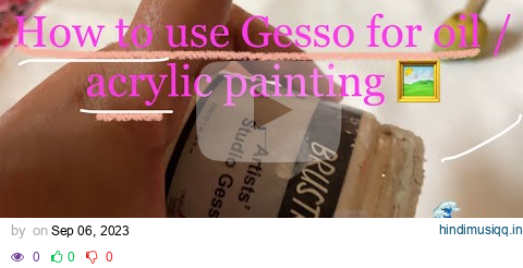 How to use Gesso for oil acrylic ✨painting /Why you should gesso your canvas before painting #short pagalworld mp3 song download