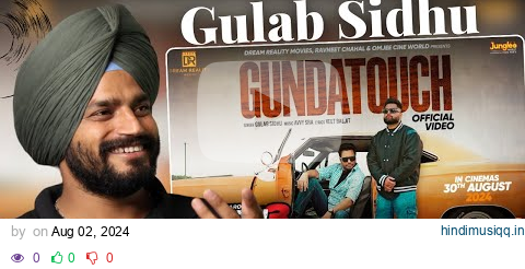 Reaction Gundatouch (Official Video) | Gulab Sidhu | Gandhi 3 Yarran Da Yaar | Dev Kharoud |Avvy Sra pagalworld mp3 song download