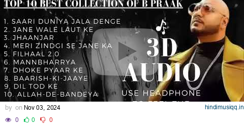 B Praak Top 10 Best Song | Audio Jukebox | 8D Audio,3D Audio | B Praak | BPraak Best Song Collection pagalworld mp3 song download