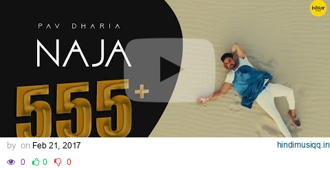 Na Ja - Pav Dharia (Official Video) | 4K Video | Dance Hit | Punjabi Songs | #pavdharia  #najanaja pagalworld mp3 song download