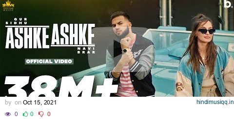 Ashke Ashke (Official Video) Gur Sidhu | Navi Brar | Jassa Dhillon | Kaptaan | Punjabi Song pagalworld mp3 song download