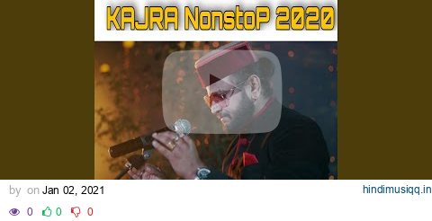 Kajra Nonstop 2020 pagalworld mp3 song download