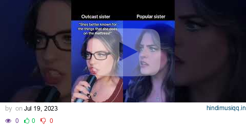 #pov the outcast sister tells the truth about the popular sister stealing her bf #youtubeshorts pagalworld mp3 song download