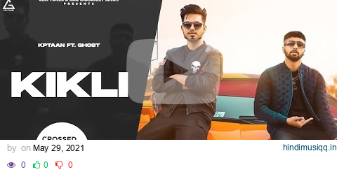 Kikli  (Official Video)  Kptaan | Ghost | Tru G | Punjabi Song pagalworld mp3 song download