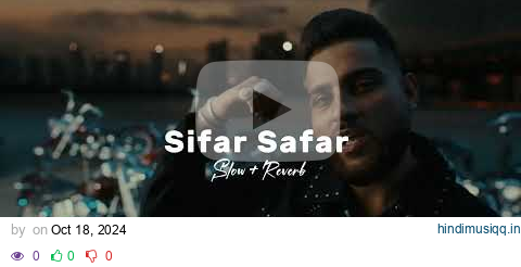 Sifar Safar ( Slow + Reverb )  - Karan Aujla pagalworld mp3 song download