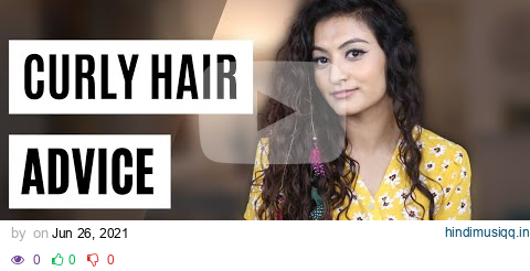 CURLY HAIR ADVICE & TIPS | CURLY HAIR MISTAKES |  WHAT I WISH I KNEW WHEN I STARTED MY CURLY JOURNEY pagalworld mp3 song download