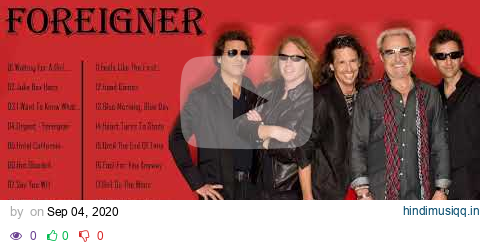 Foreigner Greatest Hits 2020 - Complete Greatest Hits Full Album of Foreigner pagalworld mp3 song download