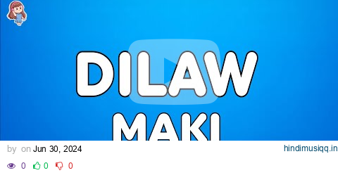 Maki - Dilaw (Lyrics) pagalworld mp3 song download