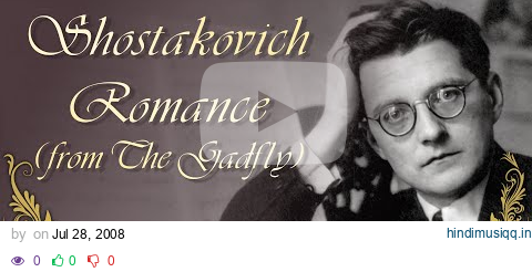 Dmitri Shostakovich - Romance (from The Gadfly) pagalworld mp3 song download