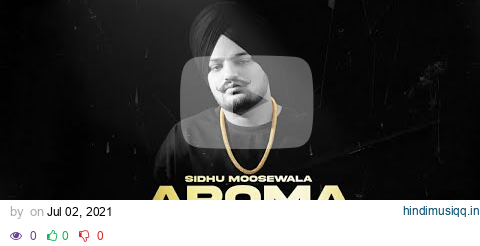 Aroma (Lyrics Meaning In Hindi) | Sidhu Moose Wala | The Kidd | Moosetape | Latest Punjabi Song 2021 pagalworld mp3 song download