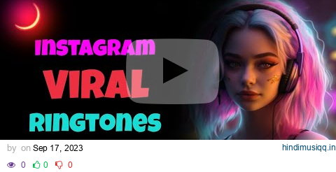 Instagram Viral Ringtones 2023 😎 😎 🔥 🔥 💯 💯 || Remix ringtone || @sukutons5267 pagalworld mp3 song download