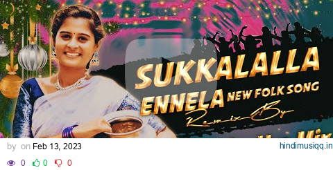 Sukkalalla Ennela New Folk Dj Song EDM TEENMAR - Remix By Dj Rohit InThe Mix pagalworld mp3 song download