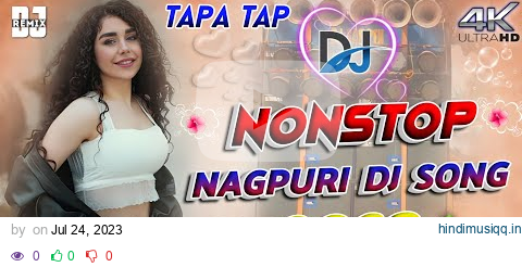 New Nonstop Dj Song !! Nagpuri Dj Nonstop Song !! Nagpuri Dj Remix Nonstop ❤️ Nagpuri DJ Song 😈💓💕 pagalworld mp3 song download