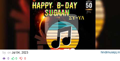 HAPPY B-DAY SUGAAN ( @GertrudeTCS ) [ SD RECORDS] SIGMA UPSILON -UPSILON LAMBDA 50th anniversary pagalworld mp3 song download