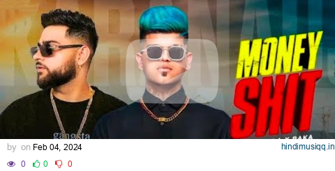 RAKA x KARAN AUJLA | Money Shit (Full Video Song 2024) | @raka_music @KaranAujlaOfficial pagalworld mp3 song download