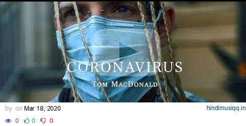 Tom MacDonald -"Coronavirus" pagalworld mp3 song download