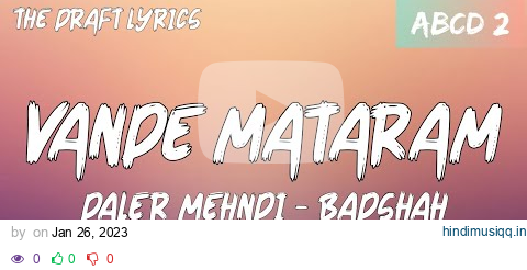 Vande Mataram (Lyrics) - ABCD 2 ! Daler Mehndi - Badshah ! Varun Dhawan & Shraddha Kapoor ! pagalworld mp3 song download