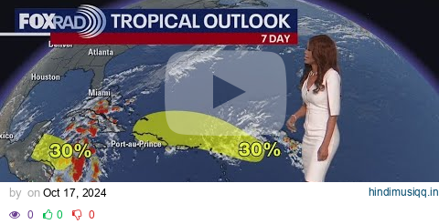 Continuing to monitor two potential systems | FOX 26 Tropical Weather Forecast pagalworld mp3 song download