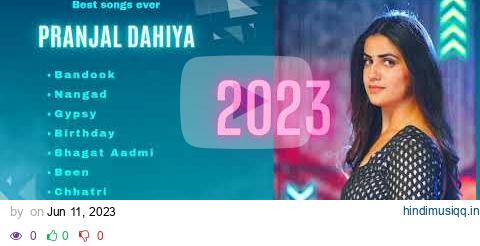 Pranjal Dahiya New Songs 2023 | Latest Haryanvi Songs 2023 | Haryanvi Jukebox | pagalworld mp3 song download