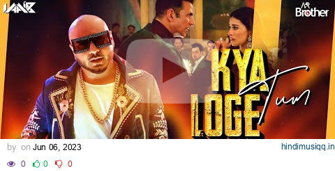 Kya Loge Tum | Akshay Kumar | BPraak | Jaani | DJ VaaiB | DJ  AR Brothers | Zohrajabeen pagalworld mp3 song download