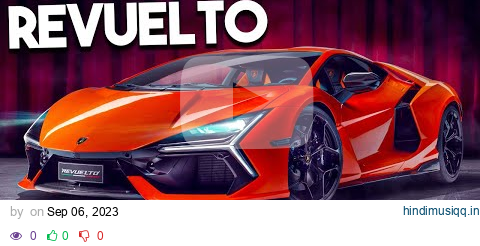 Most Powerful Lamborghini Ever - Revuelto pagalworld mp3 song download