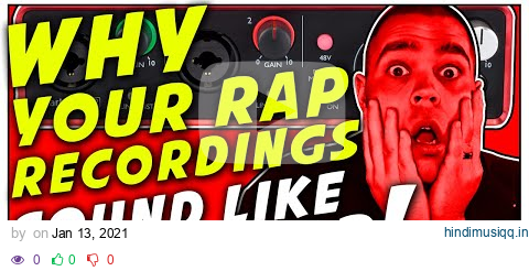 Why Your Rap Vocal Recordings Sound Like Crap! | How To Record Rap Vocals pagalworld mp3 song download