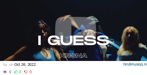 KR$NA - I Guess | Official Music Video pagalworld mp3 song download