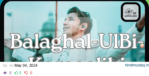 Balaghal Ula Bi Kamaalihi | Ali Zafar | Naat Sharif pagalworld mp3 song download