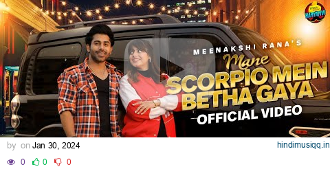 Mane Scorpio Mein Betha Gaya (Official Video) | Meenakshi Rana | New Haryanvi Song 2024 pagalworld mp3 song download