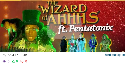 Todrick Hall - The Wizard of Ahhhs (ft. Pentatonix) [Official Music Video] pagalworld mp3 song download