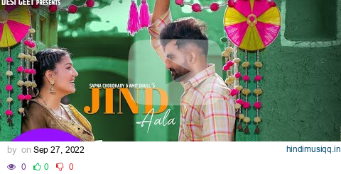 Jind Aala (Official Video) | Sapna Choudhary | Amit Dhull | New Haryanvi Songs Haryanavi 2022 pagalworld mp3 song download